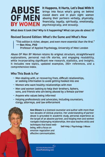 Abuse OF Men BY Women: It Happens, It Hurts, Let's Deal With It (Revised Second Edition)