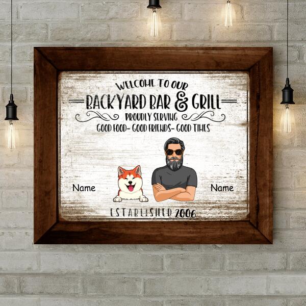 Backyard Bar Sign, Welcome To Our Backyard Bar & Grill, Gifts For Pet Lovers, Personalized Dog & Cat Canvas