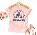 Best Things In Life Are Rescued