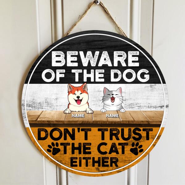 Beware Of The Dogs Funny Warning Signs, Gifts For Pet Lovers, Don't Trust The Cats Either Custom Wood Signs