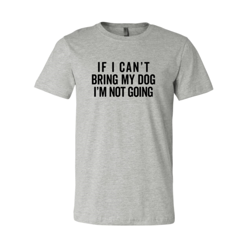 Bring My Dog Bold Slogan Tee