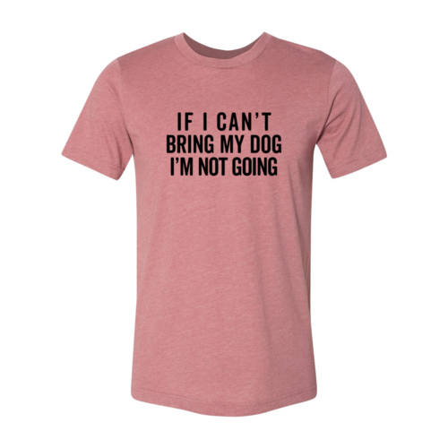 Bring My Dog Bold Slogan Tee