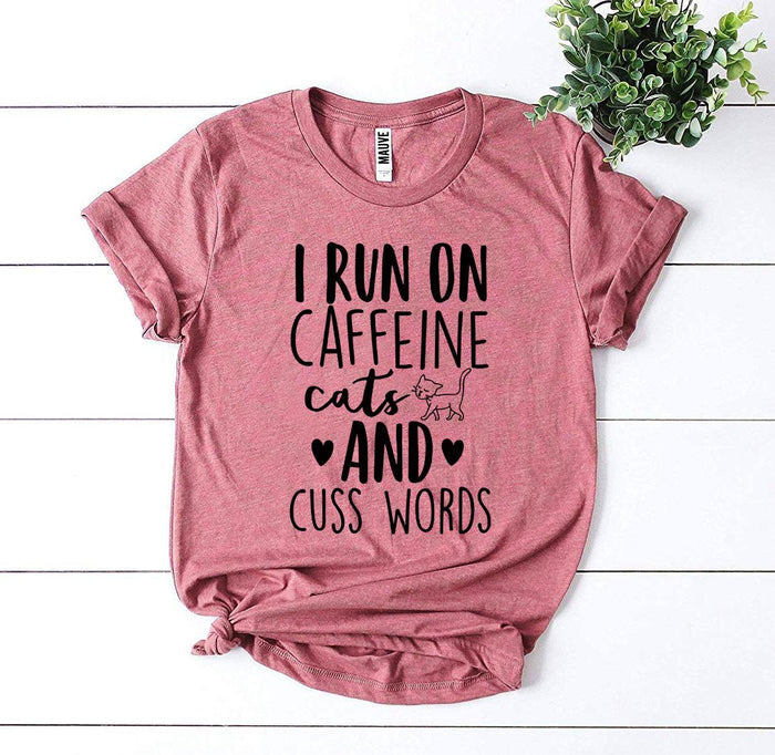Caffeine, Cats and Cuss Words Tee
