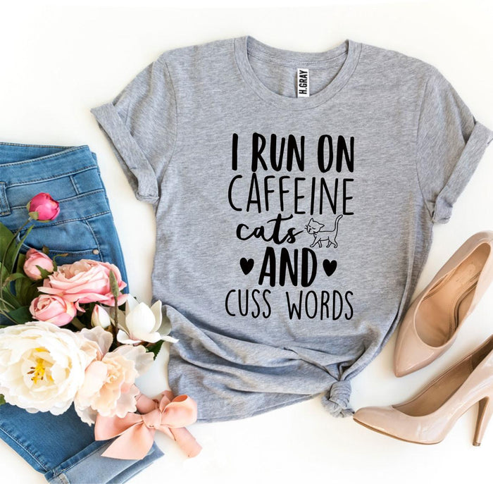 Caffeine, Cats and Cuss Words Tee