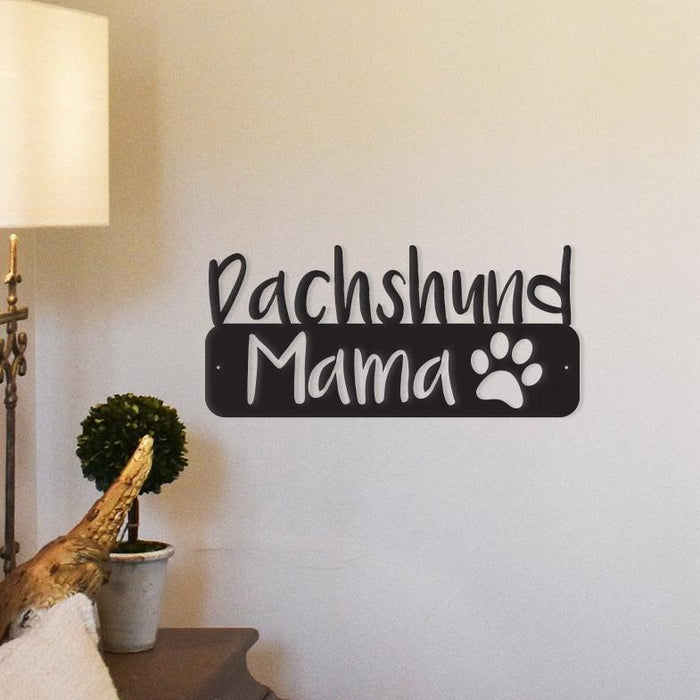 Dachshund Home Decor — Mama Steel Wall Art