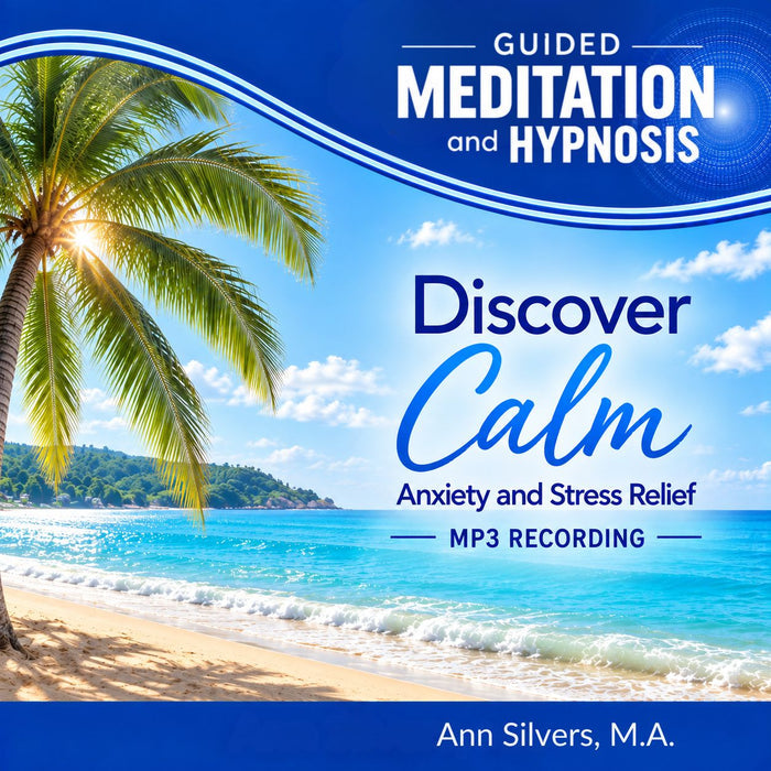 Discover Calm, Anti-Anxiety Guided Meditation and Hypnosis Downloadable Recording (MP3)