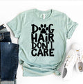 Dog Hair Bold Attitude Tee