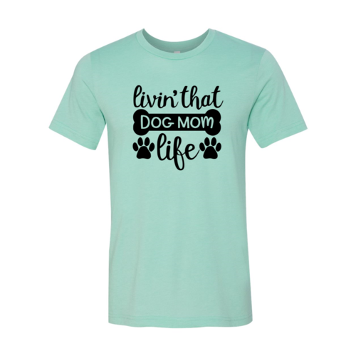 Dog Mom Life Double-Paw Tee