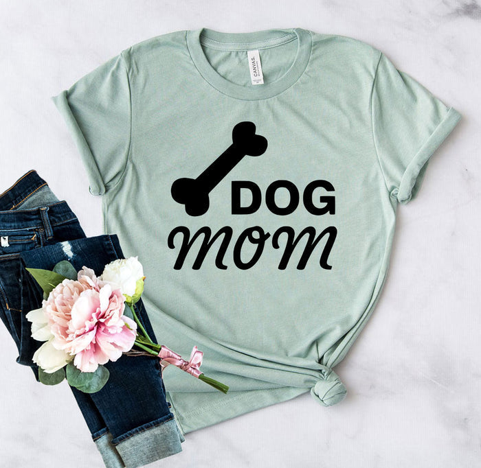 Dog Mom Tee Shirts