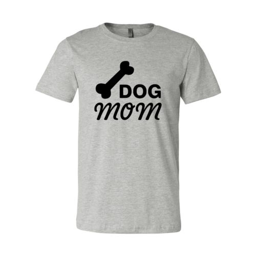 Dog Mom Tee Shirts