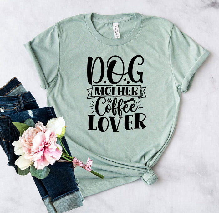 Dog Mother, Coffee Lover Tee