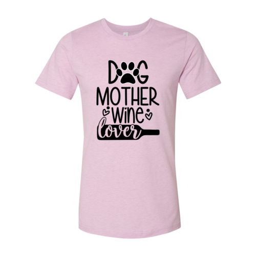 Dog Mother & Wine Lover Graphic Tee