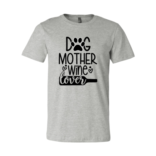Dog Mother & Wine Lover Graphic Tee