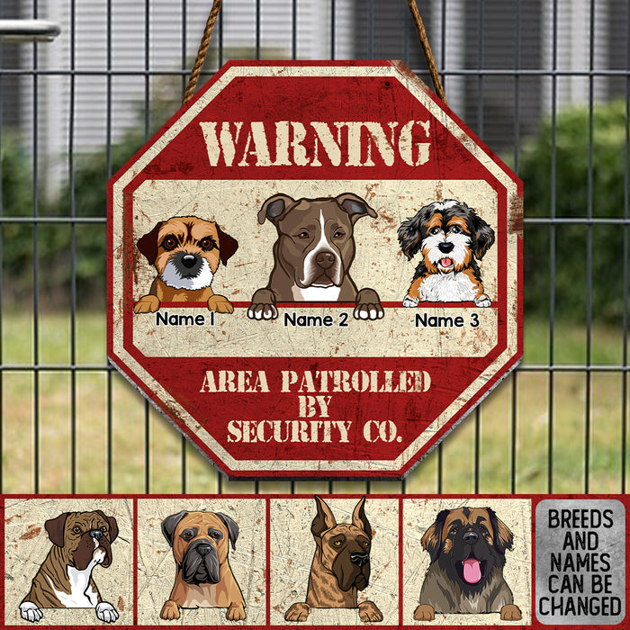 Funny Warning Signs, Gifts For Dog Lovers, Area Patrolled By Security Co, Personalized Housewarming Gifts
