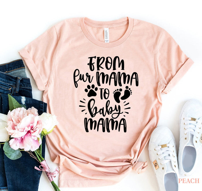 Fur Mama to Baby Mama Tee