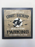 Halloween Witch One Hour Parking Sign or Block Sitter