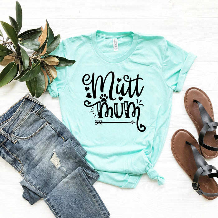 Mutt Mum Shirt — Adult Pet-Lover Graphic Tee