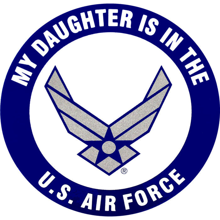 My Daughter Is In The U.S Air Force 3.5" Clear Decal Stickers and Decals BP-0781