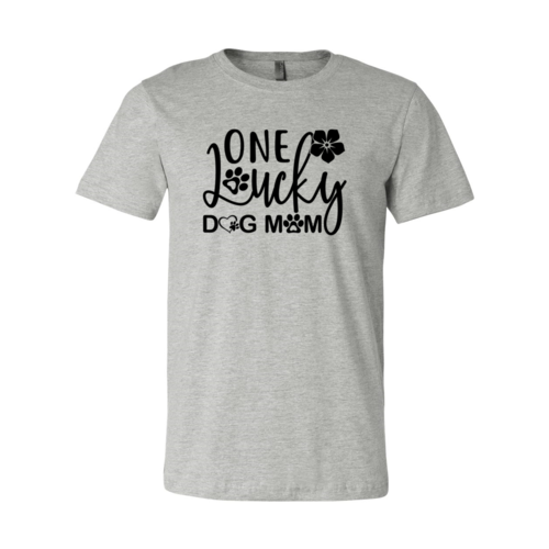 One Lucky Dog Mom Shirt — Adult Pet-Lover Graphic Tee