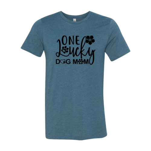 One Lucky Dog Mom Shirt — Adult Pet-Lover Graphic Tee