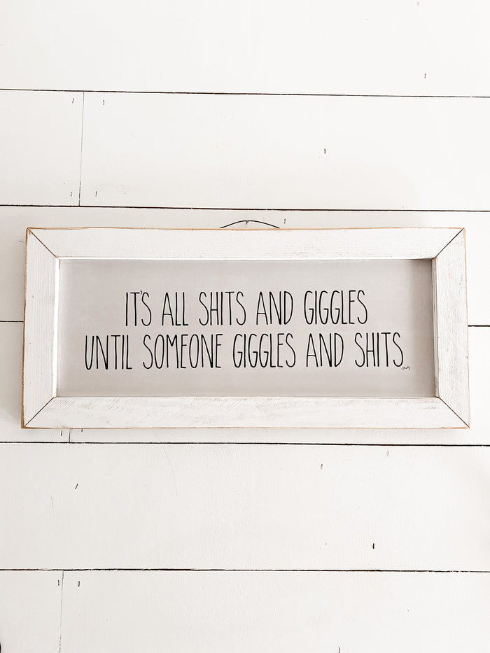 Shits & Giggles- Sign