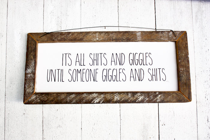 Shits & Giggles- Sign
