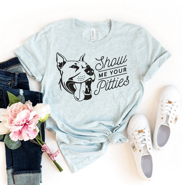 Show Me Your Pitties T Shirt