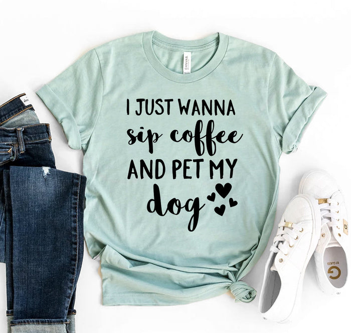 Sip Coffee & Pet My Dog Tee