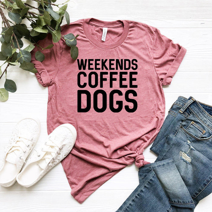 Weekends, Coffee & Dogs Graphic Tee
