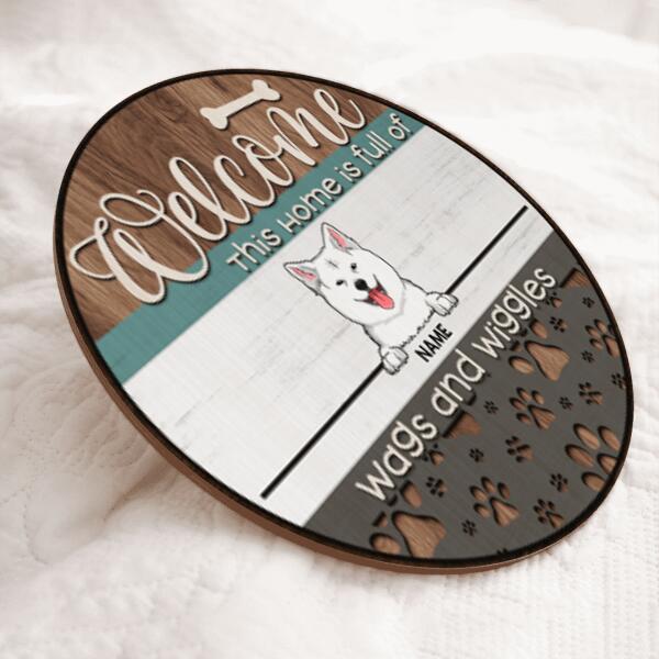 Welcome Door Signs, Gifts For Dog Lovers, This Home Is Full Of Wags And Wiggle Custom Wooden Signs