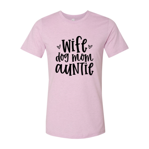 Wife, Dog Mom and Auntie Tee