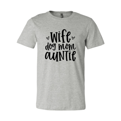 Wife, Dog Mom and Auntie Tee